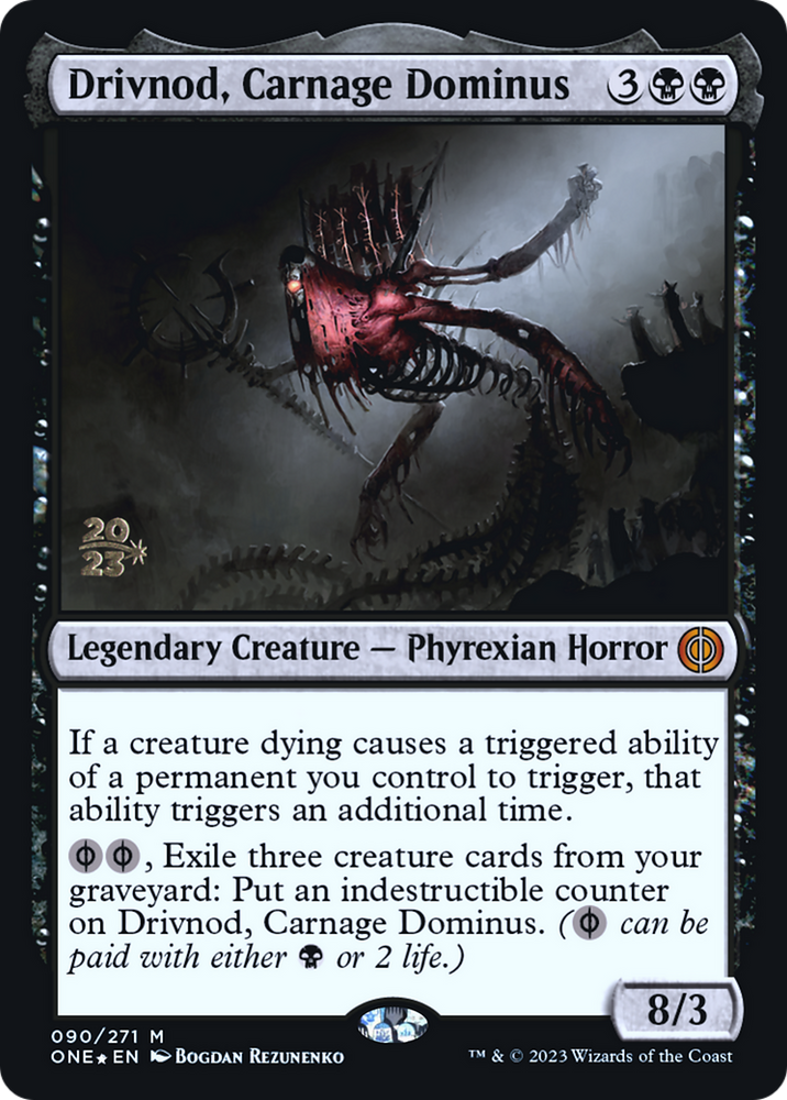 Drivnod, Carnage Dominus [Phyrexia: All Will Be One Prerelease Promos] 