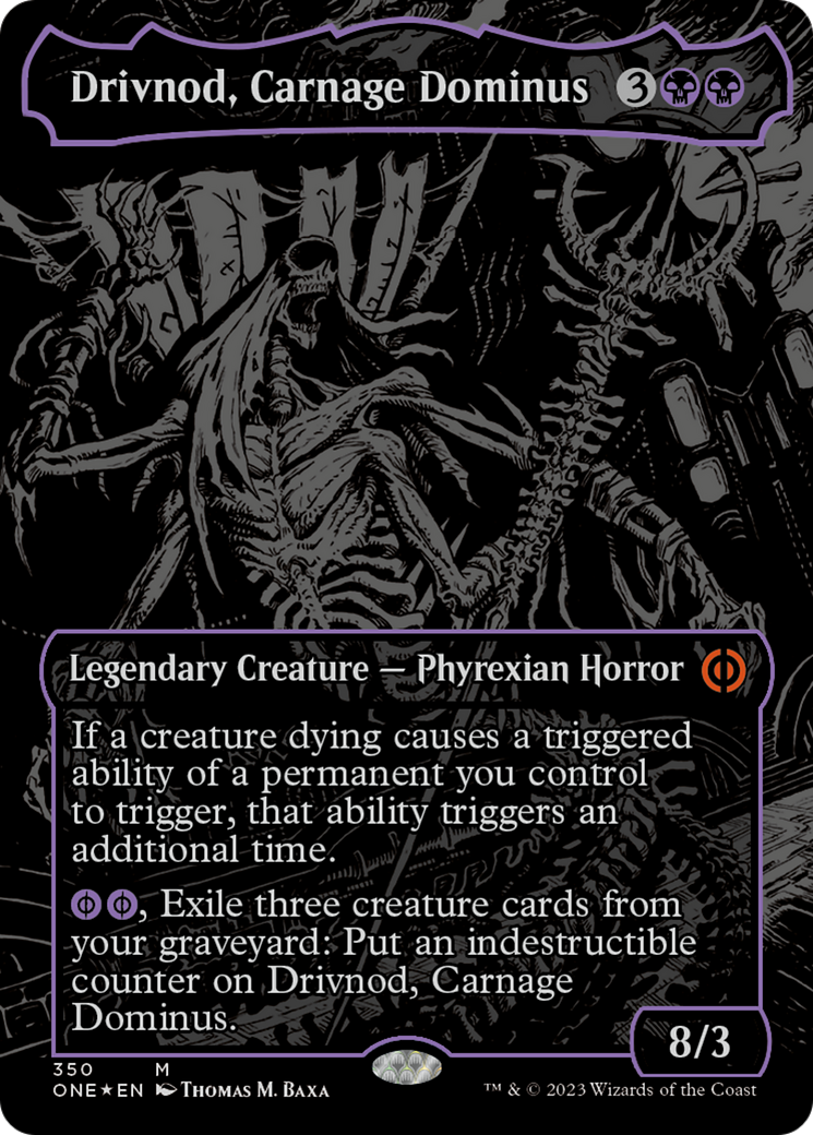 Drivnod, Carnage Dominus (Oil Slick Raised Foil) [Phyrexia: All Will Be One] 