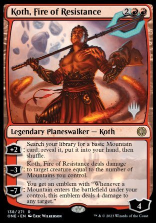 Koth, Fire of Resistance (Promo Pack) [Phyrexia: All Will Be One Promos] 