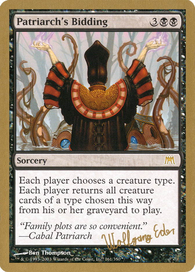 Patriarch's Bidding (Wolfgang Eder) [World Championship Decks 2003] 