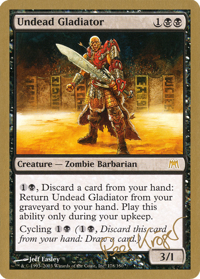 Undead Gladiator (Peer Kroger) [World Championship Decks 2003]