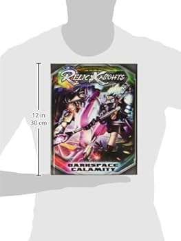 Relic Knights: Darkspace Calamity Rulebk
