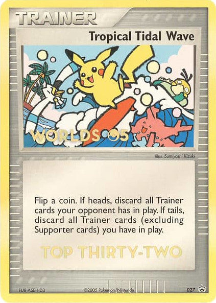 Tropical Tidal Wave (027) (Worlds 2005 Top 32) [Nintendo: Black Star Promos] 