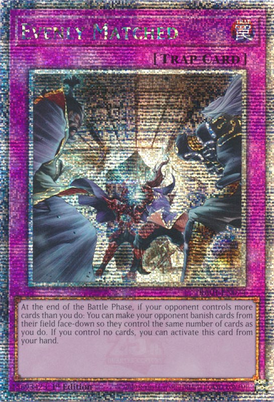 Evenly Matched [RA01-EN074] Quarter Century Secret Rare 