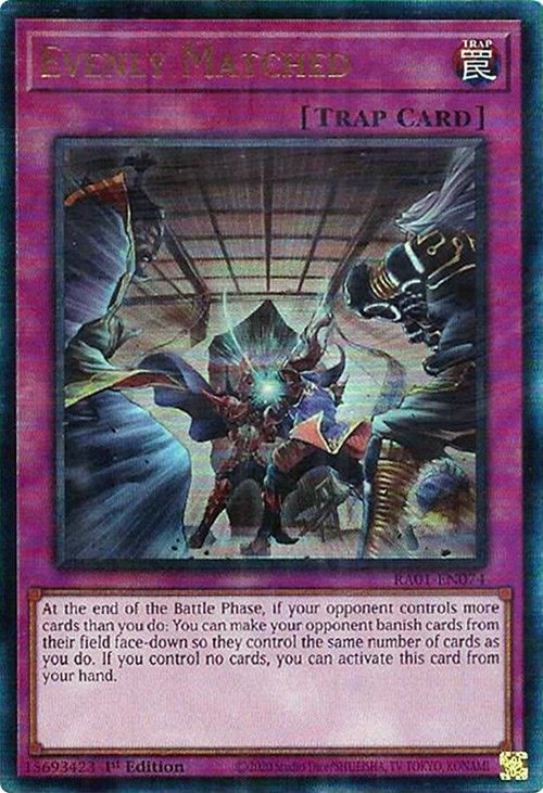 Evenly Matched [RA01-EN074] Prismatic Ultimate Rare 