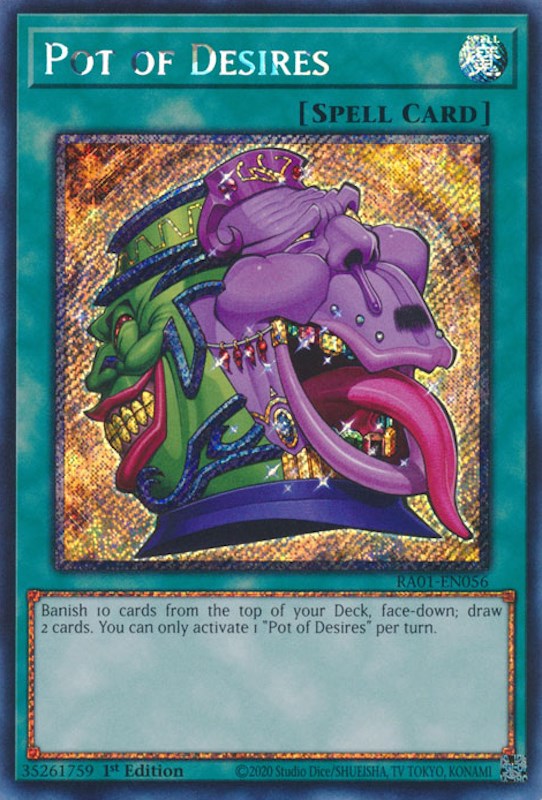 Pot of Desires [RA01-EN056] Platinum Secret Rare 