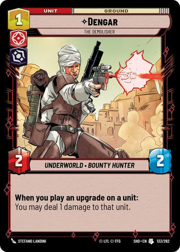 Dengar - The Demolisher (133/262) [Shadows of the Galaxy] 