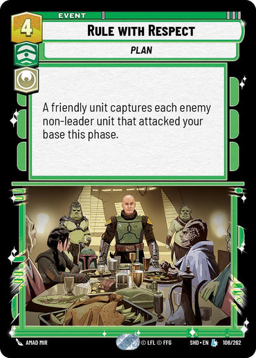 Rule with Respect (106/262) [Shadows of the Galaxy] 
