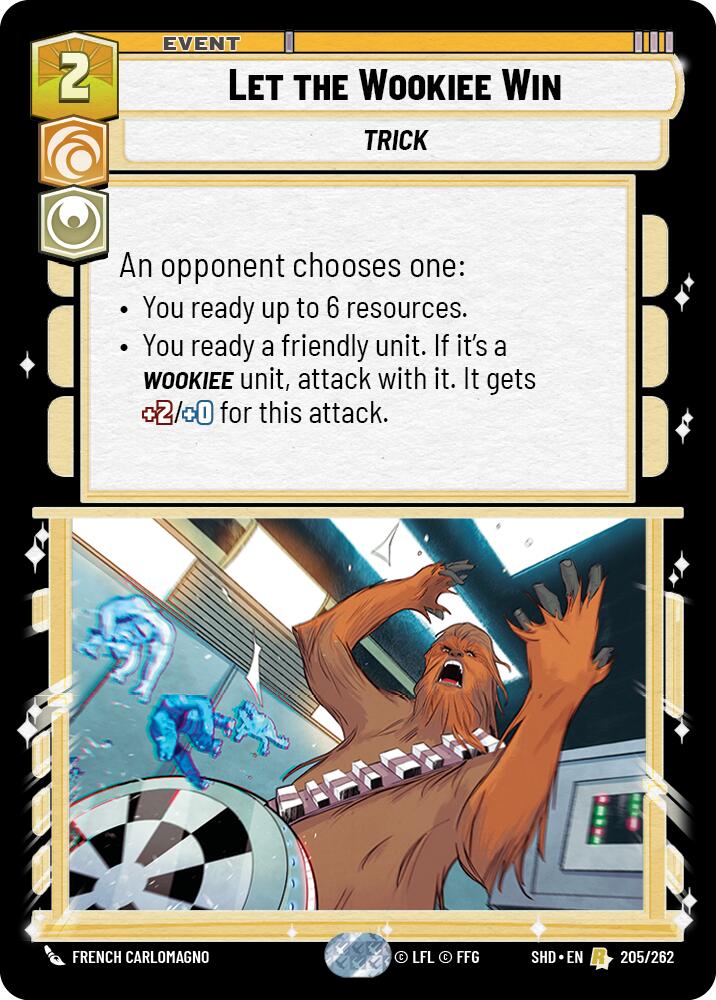 Let the Wookiee Win (205/262) [Shadows of the Galaxy] 