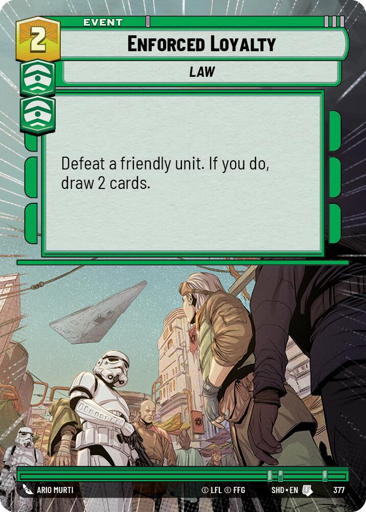 Enforced Loyalty (Hyperspace) (377) [Shadows of the Galaxy] 