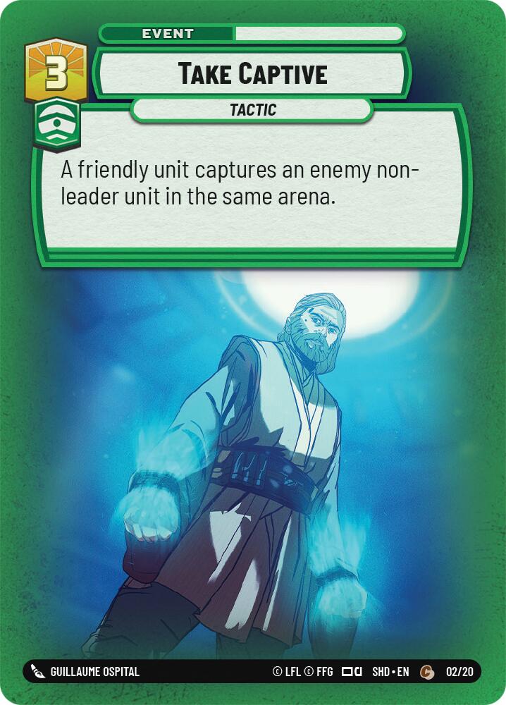 Take Captive (02/20) [Shadows of the Galaxy: Weekly Play] 