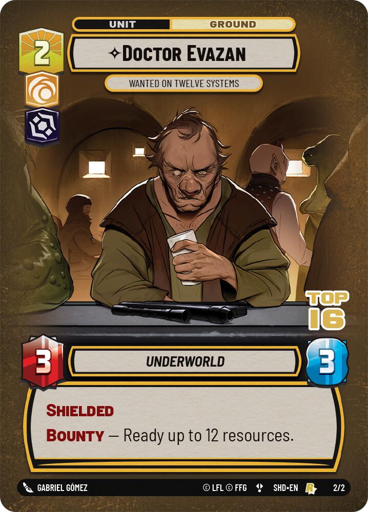 Doctor Evazan - Wanted on Twelve Systems (Top 16) (2/2) [Store Showdown Promos] 