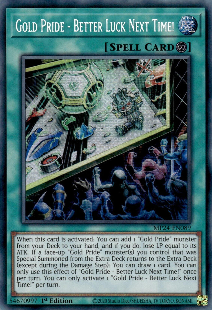 Gold Pride - Better Luck Next Time! [MP24-EN089] Prismatic Secret Rare 
