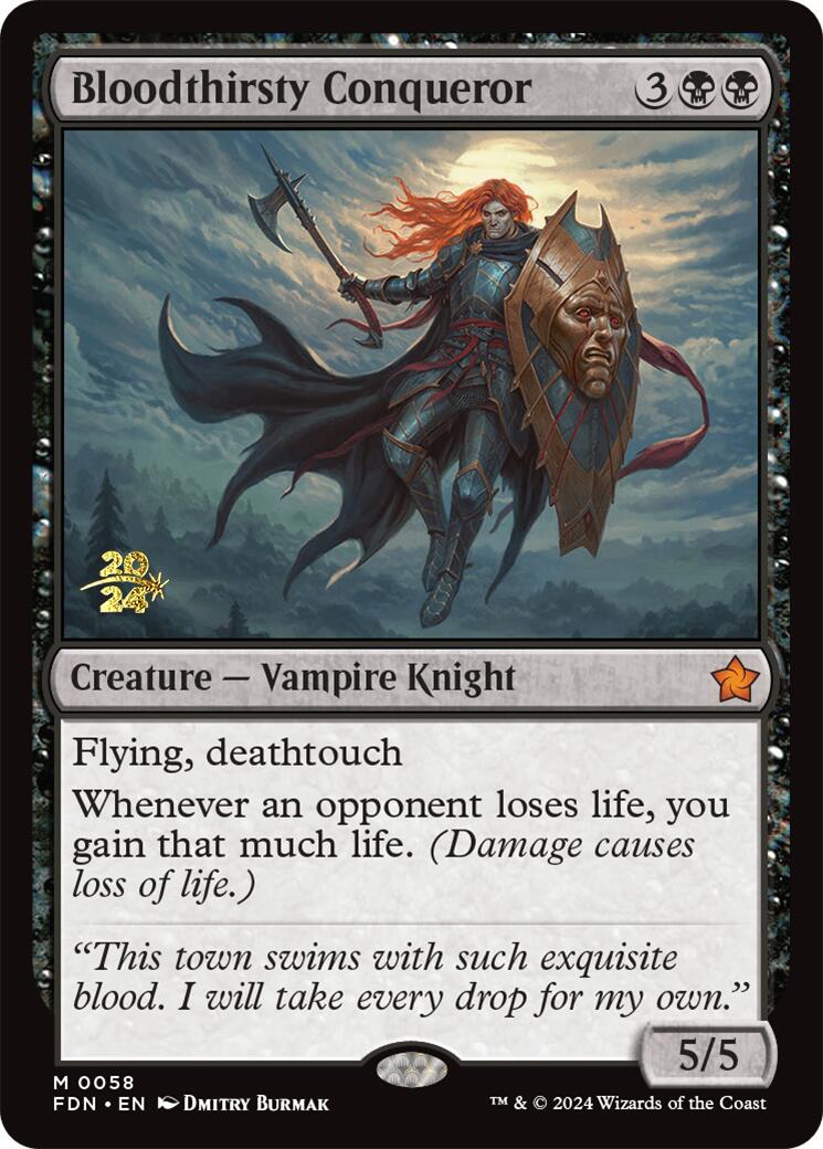 Bloodthirsty Conqueror [Foundations Prerelease Promos] 