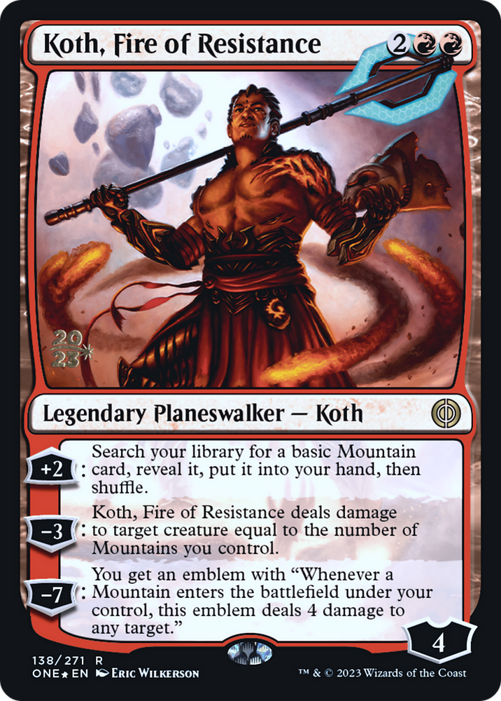 Koth, Fire of Resistance [Phyrexia: All Will Be One Prerelease Promos] 