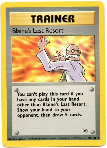 Blaine's Last Resort (105/132) [Gym Heroes Unlimited] 