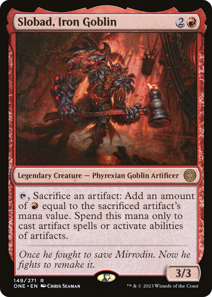 Slobad, Iron Goblin [Phyrexia: All Will Be One] 