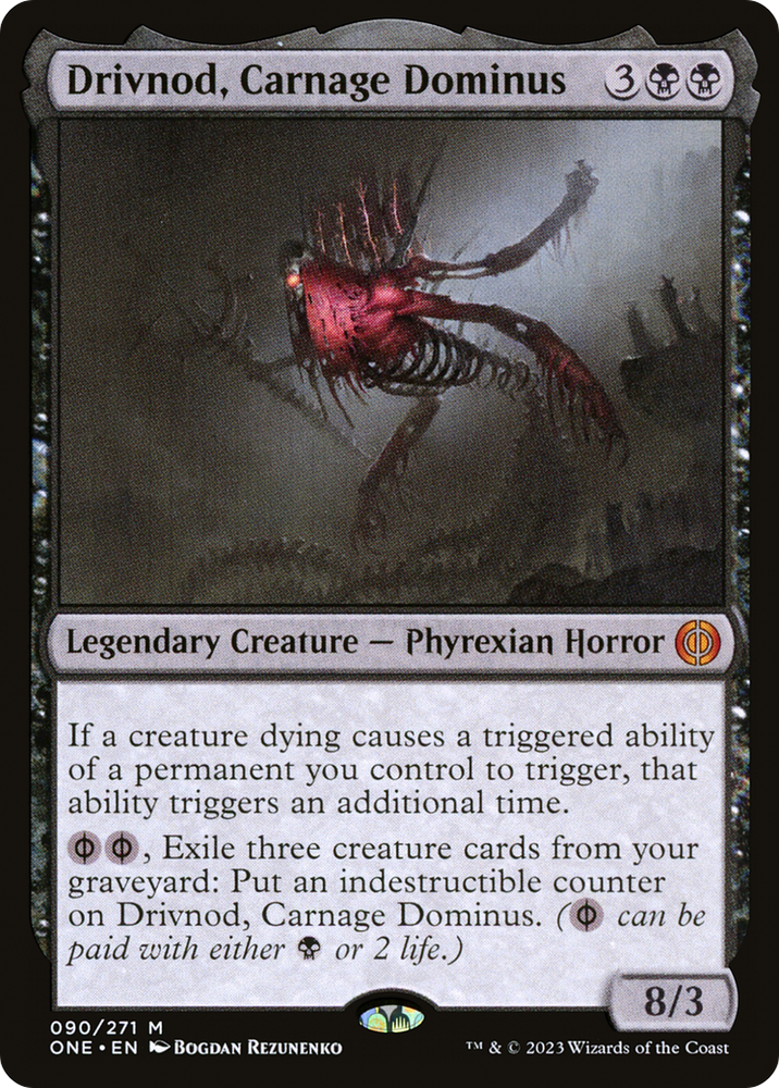 Drivnod, Carnage Dominus [Phyrexia: All Will Be One] 