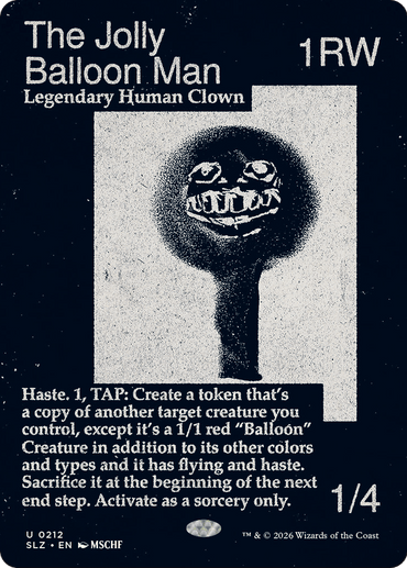 The Jolly Balloon Man (0212) [Secret Lair x MSCHF: The Zeta Set]