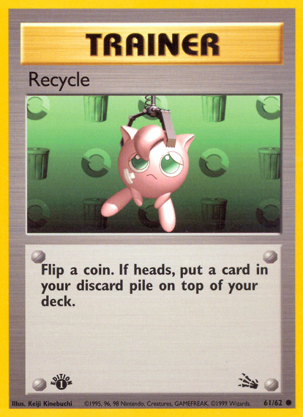 Recycle (61/62) [Fossil 1st Edition] 