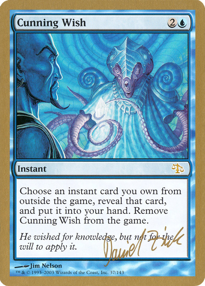 Cunning Wish (Daniel Zink) [World Championship Decks 2003] 