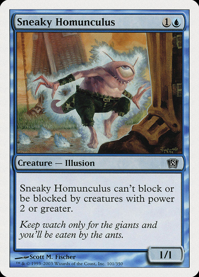 Sneaky Homunculus [Eighth Edition] 