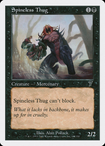 Spineless Thug [Seventh Edition] 