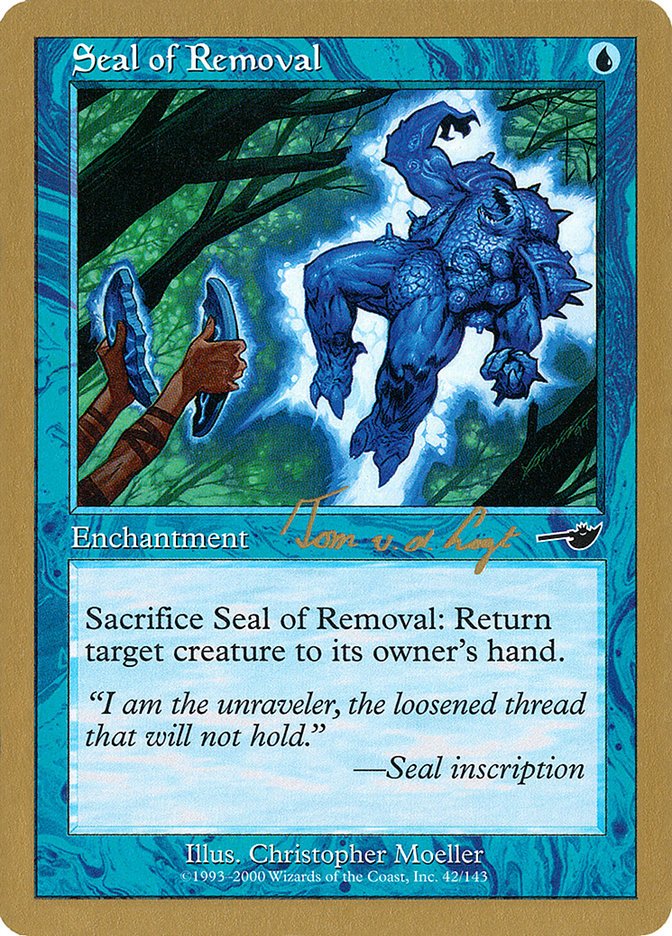 Seal of Removal (Tom van de Logt) [World Championship Decks 2000] 