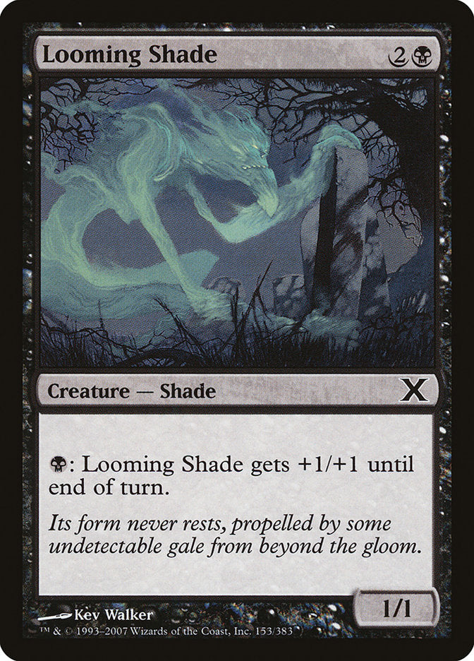 Looming Shade [Tenth Edition] 