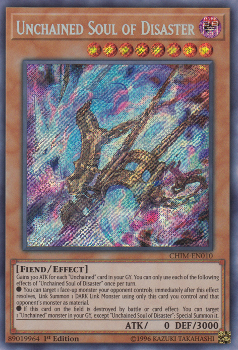 Unchained Soul of Disaster [CHIM-EN010] Secret Rare 