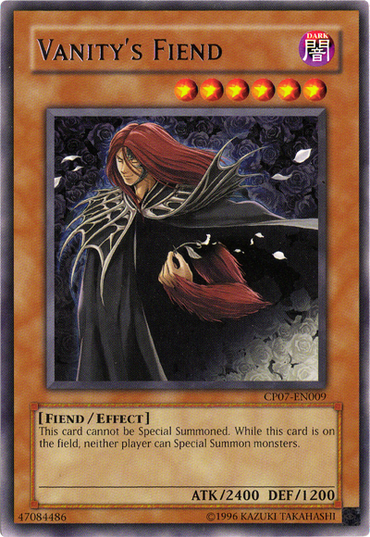 Vanity's Fiend [CP07-EN009] Rare 