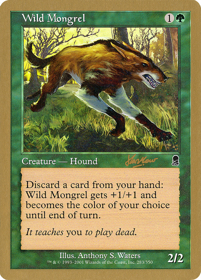 Wild Mongrel (Sim Han How) [World Championship Decks 2002] 