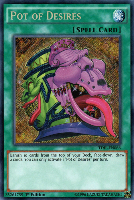 Pot of Desires [TDIL-EN066] Secret Rare 