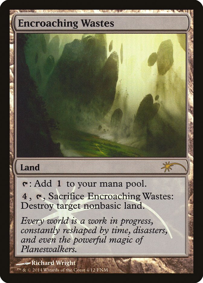 Encroaching Wastes [Friday Night Magic 2014] 
