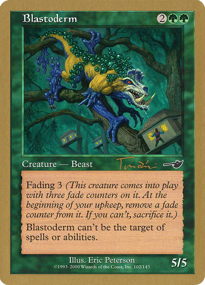 Blastoderm (Jan Tomcani) [World Championship Decks 2001] 