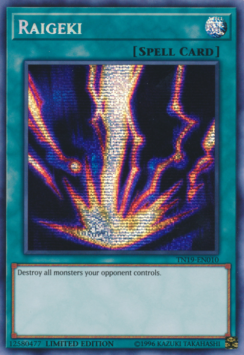 Raigeki [TN19-EN010] Prismatic Secret Rare 