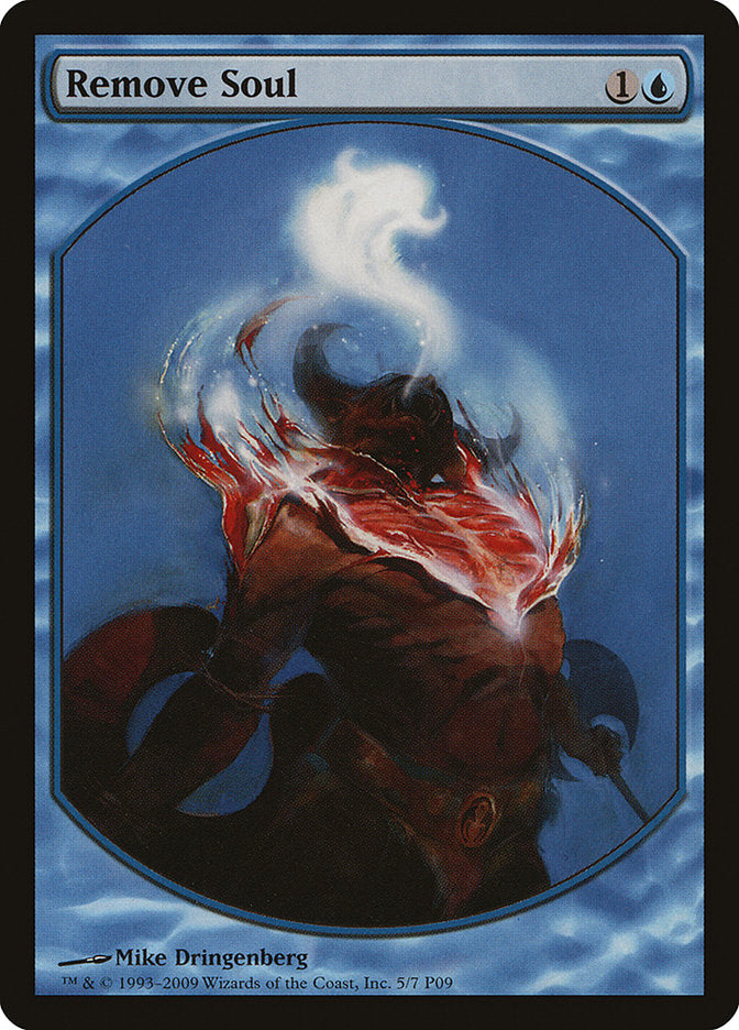 Remove Soul [Magic Player Rewards 2009] 