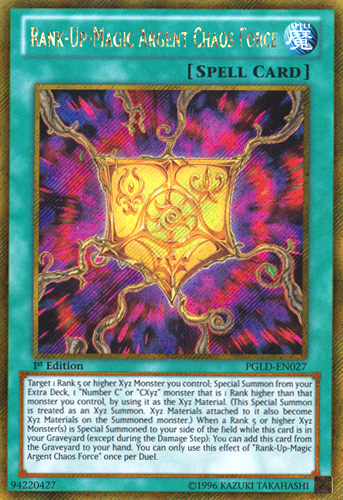 Rank-Up-Magic Argent Chaos Force [PGLD-EN027] Gold Secret Rare 