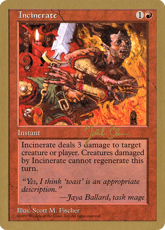 Incinerate (Jakub Slemr) [World Championship Decks 1997] 