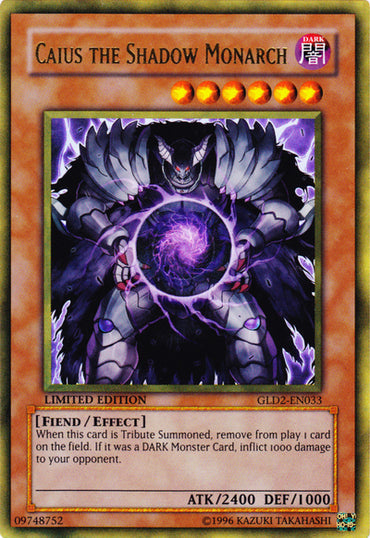 Caius the Shadow Monarch [GLD2-EN033] Ultra Rare 
