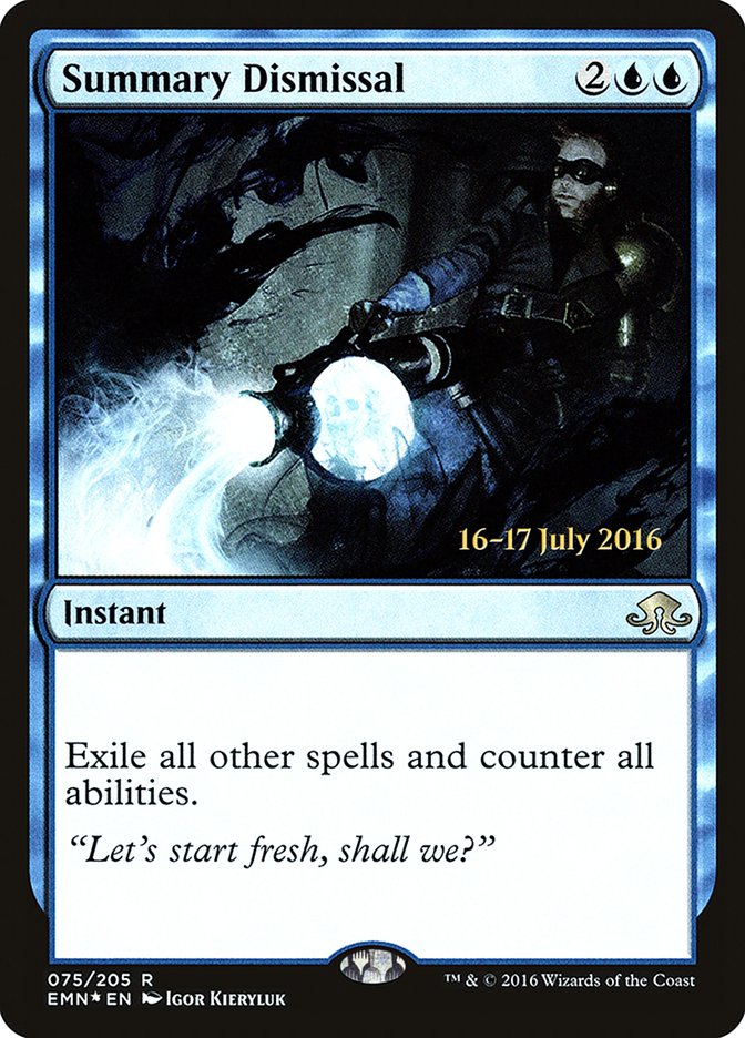 Summary Dismissal [Eldritch Moon Prerelease Promos] 