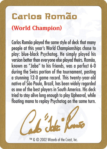 Carlos Romao Bio [World Championship Decks 2002] 