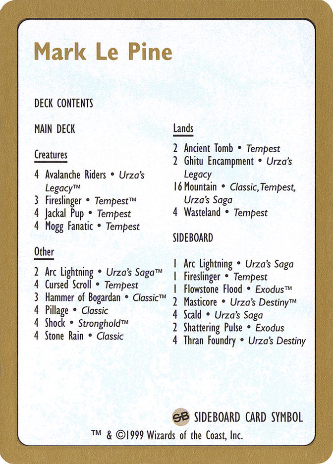 Mark Le Pine Decklist [World Championship Decks 1999] 