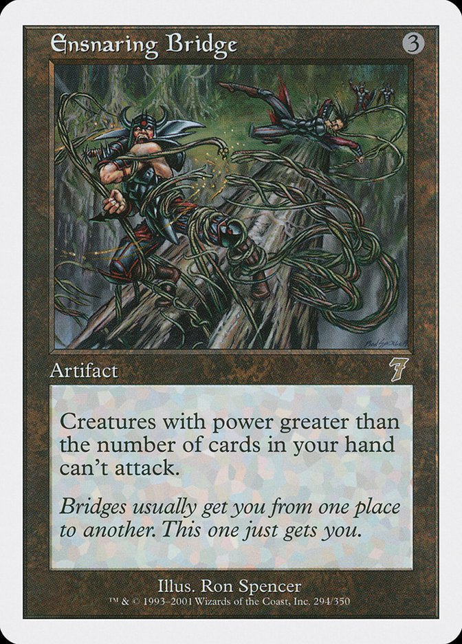 Ensnaring Bridge [Seventh Edition] 