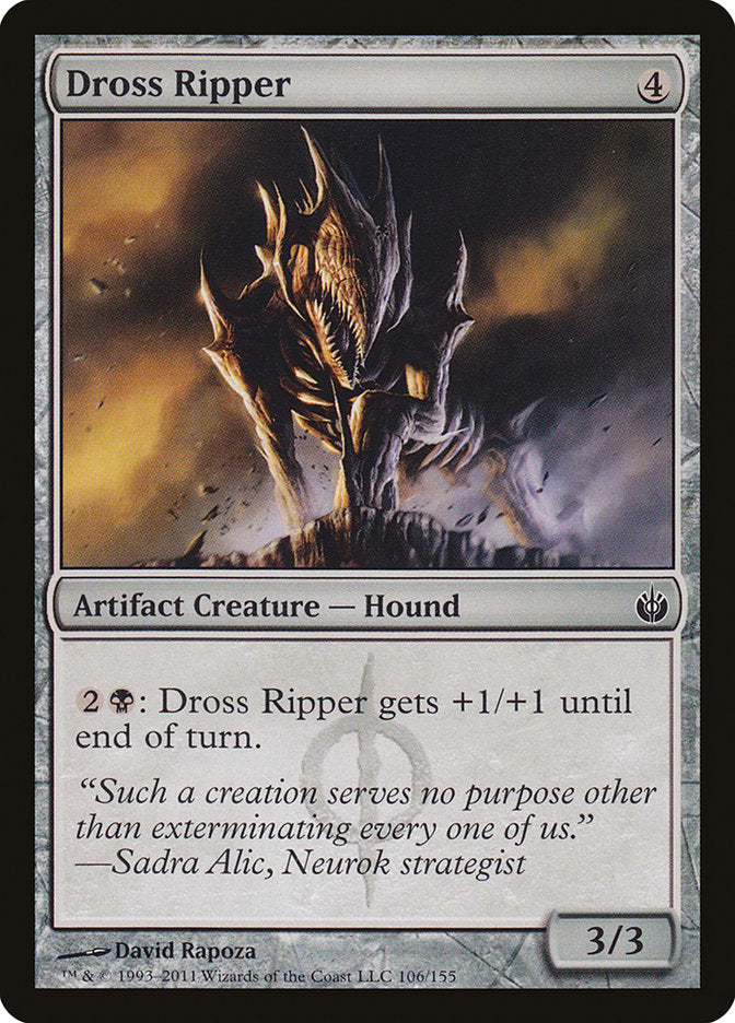 Dross Ripper [Mirrodin Besieged] 