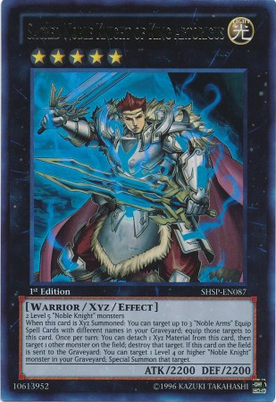 Sacred Noble Knight of King Artorigus [SHSP-EN087] Ultra Rare 