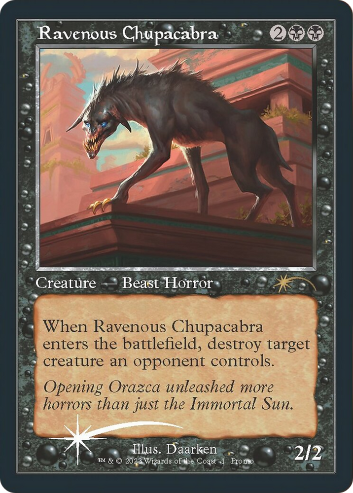 Ravenous Chupacabra (Open House) [Wizards Play Network 2023] 