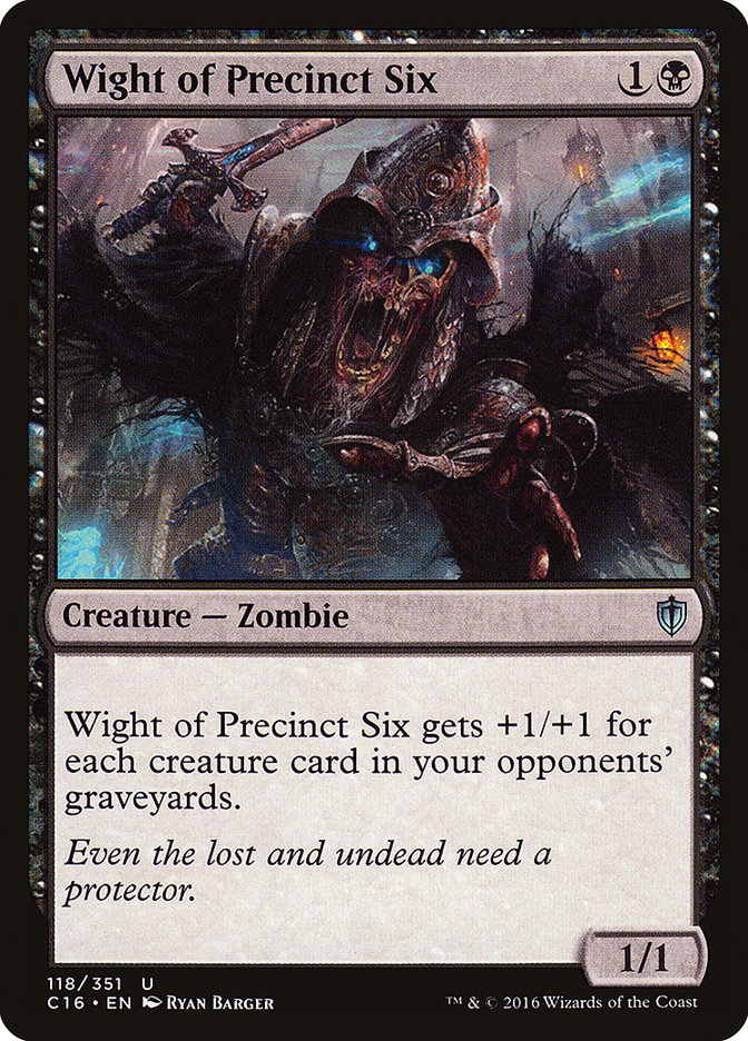 Wight of Precinct Six [Commander 2016] 