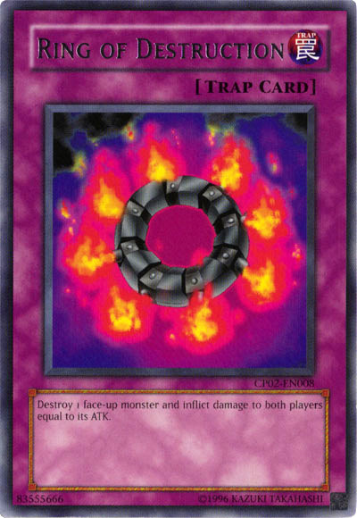 Ring of Destruction [CP02-EN008] Rare 