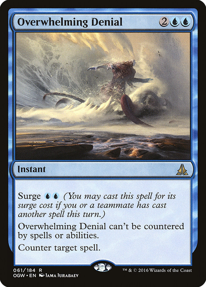 Overwhelming Denial [Oath of the Gatewatch] 